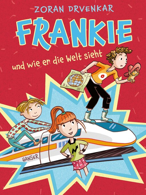 Title details for Frankie und wie er die Welt sieht by Zoran Drvenkar - Available